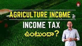 Income Tax on Agricultural Income in telugu  Income Tax in telugu  Rapics Telugu [upl. by Teodorico]