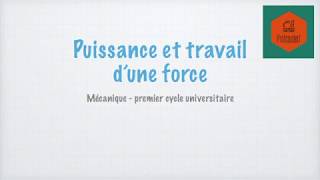 Puissance et travail dune force [upl. by Caves]