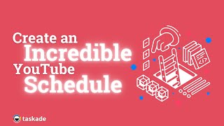 Create an INCREDIBLE YouTube Schedule With Taskade [upl. by Aitnahc]