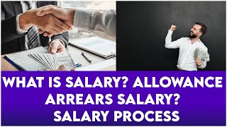 What is Salary  Allowances Arrears Salary  Salary Process [upl. by Countess]