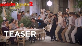 Düğün Dernek 2 Sünnet  Teaser [upl. by Nosnevets]