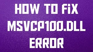 How to Fix msvcp100dll missing error windows 108187 [upl. by Darcee751]