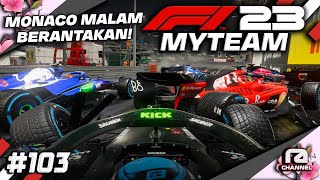 MONACO CHAOS🤯BALAPAN BERES MAGHRIB PEMBALAP GA FOKUS BELUM BUKA😫 F1® 23 MyTeam 103 PC Indonesia [upl. by Domenic]