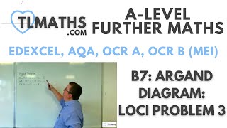 ALevel Further Maths B709 Argand Diagram Loci Problem 3 [upl. by Iuqcaj398]