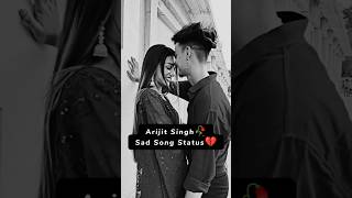 Apne Dil💔 Se Mera😔 Haq Mitane Lage😔💔  Tere Bina  Arijit Singh  shorts youtubeshorts status [upl. by Elatsyrk]