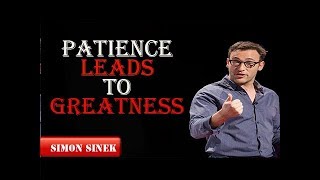 Simon Sinek  Patience leads to Greatness Simon Sinek Motivation [upl. by Seaton180]