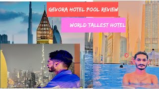 Gevora Hotel Dubai  Pool amp Hotel Review  World Tallest Hotel [upl. by Tayler]