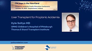 Liver Transplant for Propionic Acidemia  PA Hope in the Heartland Conference [upl. by Bradlee]