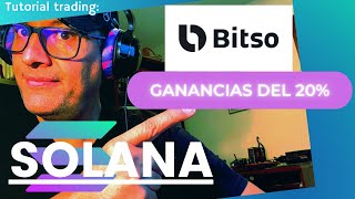 💰 Hasta 20 de ganancias fácil con SOLANA   Tutorial completo con Bitso Trading Alpha Pro SOL [upl. by Peppy]