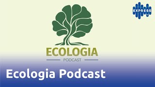 Ecologia Podcast [upl. by Nivan]