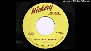 Tommy Hill  Diddle Diddle Dumpling Hickory 1031 [upl. by Aimek]