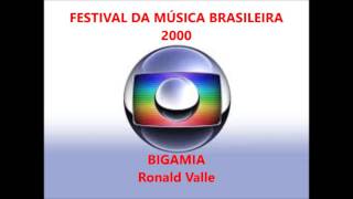 BIGAMIA Ronald Valle  Festival MPB TV GLOBO 2000 [upl. by Nauq]