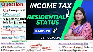 Residential Status  Income Tax  202223  Accounting Masterclass  Part 20  BBA  BCom [upl. by Nohpets]