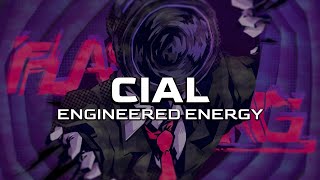 CiaL  Engineered Energy [upl. by Hahn]