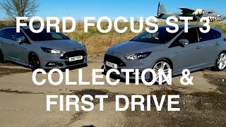 2017 Ford Focus ST 3 COLLECTION AND FIRST DRIVE [upl. by Tremain]