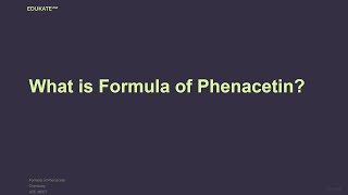 What is Formula of Phenacetin [upl. by Ymaral]