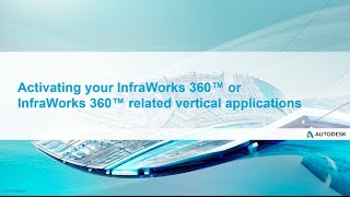 Autodesk InfraWorks 360 Licensing and Activation [upl. by Eirehs]