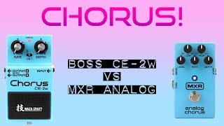 Chorus Pedals  Boss CE2W vs MXR Analog Chorus [upl. by Atsyrt390]