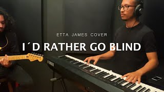 Etta James Cover  I´d Rather Go Blind  By JeffON [upl. by Glovsky]