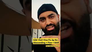 Absconding Case On Visit Visa Why And who Do uaevisaupdate 🇦🇪💥 [upl. by Itsyrk271]