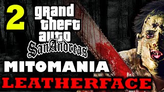 GTA San Andreas  MITOMANIA 2 Leatherface [upl. by Stefano]