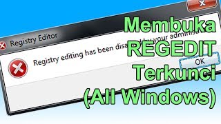 Cara Membuka Regedit yang Terkunci di Windows 7 sampai Windows 10 [upl. by Novahc]