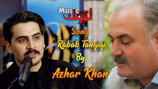 Pashto New Songs  Azhar Khan  Rabab Tangigi  By Latoon Music  2021 [upl. by Gregory]