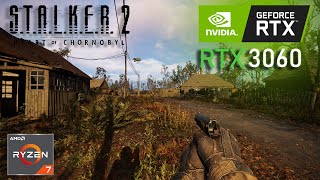 STALKER 2  RTX 3060  RYZEN 7 5700X  1080p  1440p [upl. by Haron235]