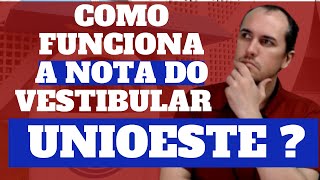 COMO FUNCIONA A NOTA DO VESTIBULAR DA UNIOESTE [upl. by Nady]