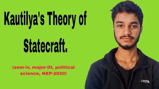 Kautilyas Theory of Statecraft  Indian Political Thought [upl. by Zwart]