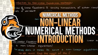 NonLinear Numerical Methods Introduction  Numerical Methods [upl. by Mikes914]