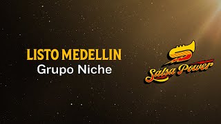 Listo Medellín Grupo Niche Video Letra  Salsa Power [upl. by Chap554]