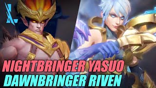 Wlld Rift  Riven Dawnbringer amp Yasuo Nightbringer [upl. by Ynnep]