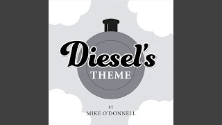 Diesels Theme [upl. by Eirollam]