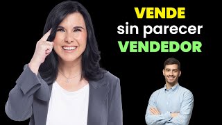 Cómo Hacer que la Gente te Compre sin Parecer Vendedor [upl. by Ahseinod29]