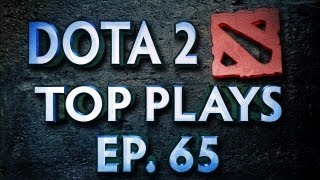 Dota 2 Top Plays Weekly  Ep 65 [upl. by Aileduab]