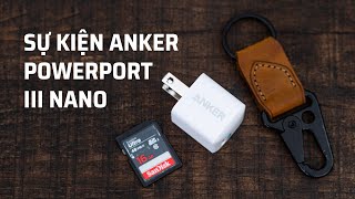 Ra mắt siêu phẩm củ sạc Anker PowerPort III Nano A2633 [upl. by Lohrman]