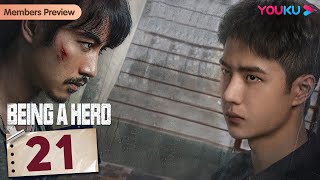 Being a Hero EP21  Police Officers Fight against Drug Trafficking  Chen Xiao  Wang YiBo  YOUKU [upl. by Aihppa]