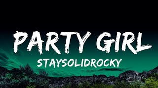 1 Hour  StaySolidRocky  Party Girl Lyrics  Lyrical Harmony [upl. by Aihsa]