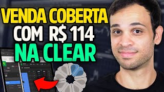 COMO FAZER VENDA COBERTA DE OPÇÕES NA PRÁTICA PELA CLEAR PRO [upl. by Emmuela405]