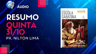 🎙  Quintafeira 31 de outubro de 2024  Resumo da Lição da Escola Sabatina 4º T Semana 05 [upl. by Llyrrad]