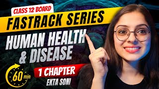 Human Health amp Disease  Class 12 Biology  Fast Track Revision  Board Exam 2024 [upl. by Beck]