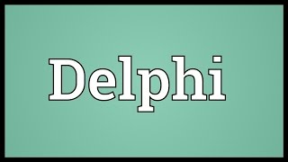 Delphi Meaning [upl. by Yasmine107]