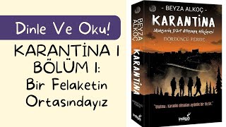 KARANTİNA 1  BÖLÜM 1 [upl. by Adnarym]