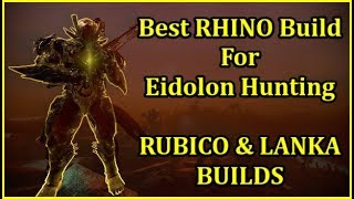 Warframe EIDOLON HUNTER RHINO LANKA amp RUBICO PRIME BUILD 1Shot EIDOLON Shield SOLO CAPTURE [upl. by Brande]