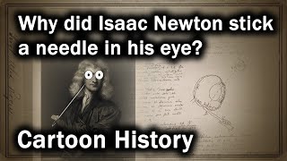 Why did Isaac Newton stick a needle in his eye [upl. by Icul222]