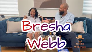 Bresha Webb  Tasting and Story Time  Tasting With Tank [upl. by Eyllek]