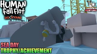 Human Fall Flat Dockyard  Sea Day TrophyAchievement [upl. by Imot845]