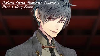 Piofiore  Fated Memories  Chapter 6  Part 2 Yang Route [upl. by Nymassej812]