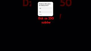 Dzięki za 250 subów D [upl. by Wilson]